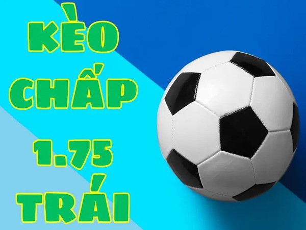 Ví dụ về kèo chấp 1.5/2 (hay còn gọi kèo chấp 1.75)